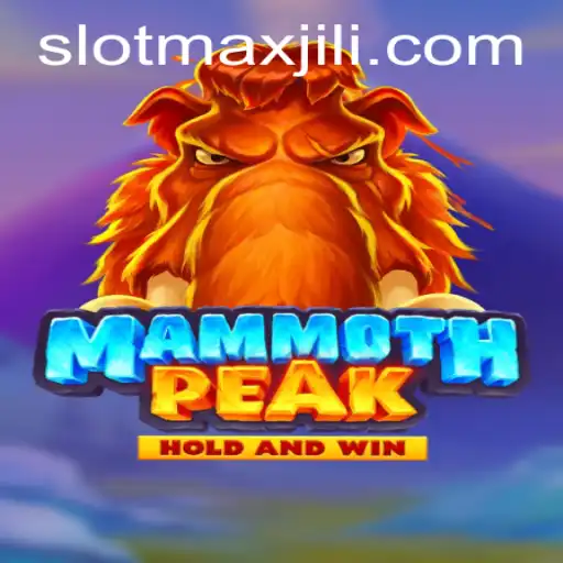 MammothPeak: A Thrilling Adventure Awaits with SLOT MAX